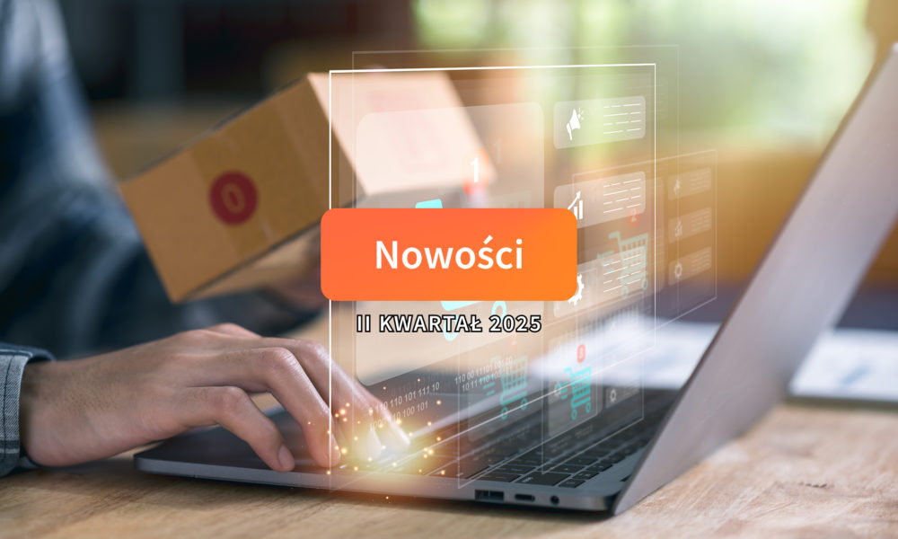 Podsumowanie nowości w Sellasist i Sellasist WMS za II kwartał 2025