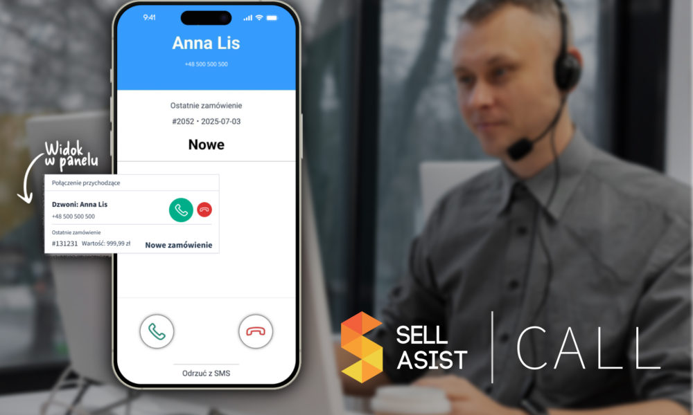 Sellasist Call – Rewolucja w obsłudze telefonicznej Twojego e-commerce