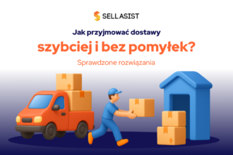 jak przyjmować dostawy szybciej i bez pomyłek