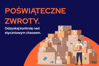 Poświąteczne zwroty w e-commerce. Jak opanować styczniowy chaos i odzyskać kontrolę z Sellasist?