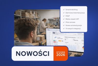Podsumowanie stycznia 2026 w Sellasist – sprawdź, co nowego w Twoim panelu!
