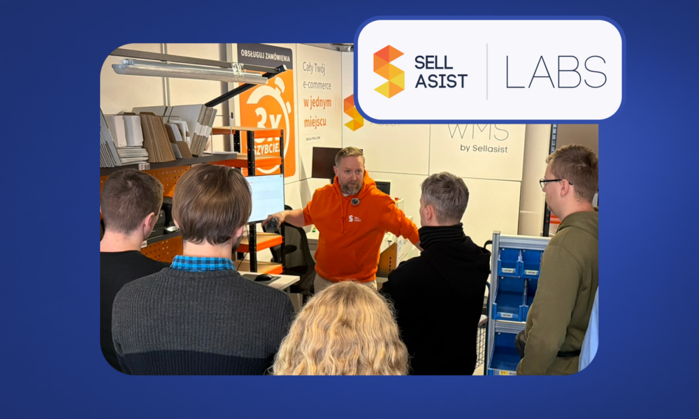 Sellasist Labs: Zobacz Sellasist w akcji. Zapraszamy na praktyczne warsztaty dla e-commerce
