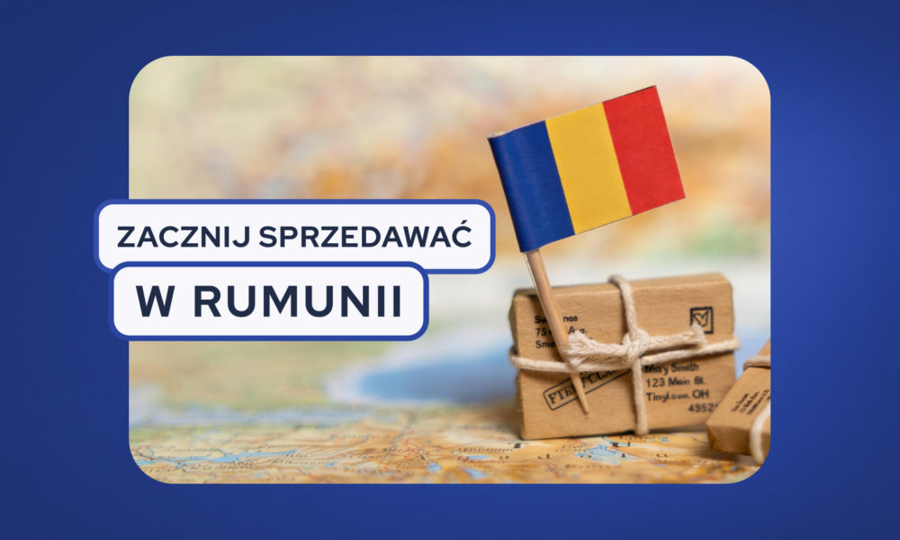 Jak zacząć sprzedawać w Rumunii?