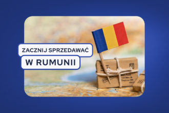 Jak zacząć sprzedawać w Rumunii?