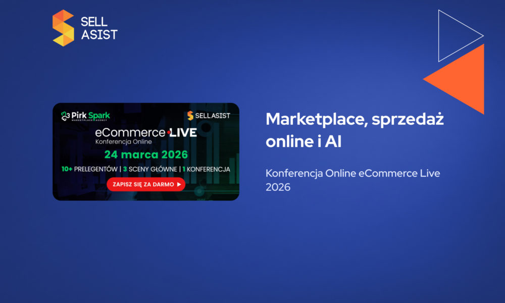 Marketplace, sprzedaż online i AI – Konferencja Online eCommerce Live 2026