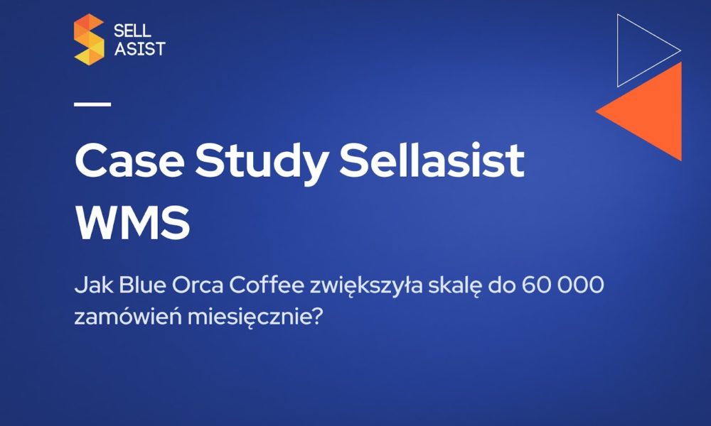 Jak Blue Orca Coffee zwiększyła skalę do 60 000 zamówień miesięcznie? Case Study Sellasist WMS