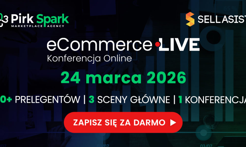 Marketplace, sprzedaż online i AI – Konferencja Online eCommerce Live 2026