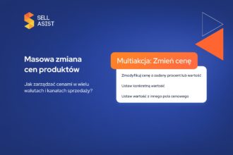 Masowa zmiana cen produktów – jak zarządzać cenami w wielu walutach i kanałach sprzedaży?