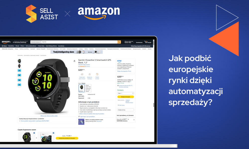 Amazon x Sellasist: Jak podbić europejskie rynki dzięki automatyzacji sprzedaży?