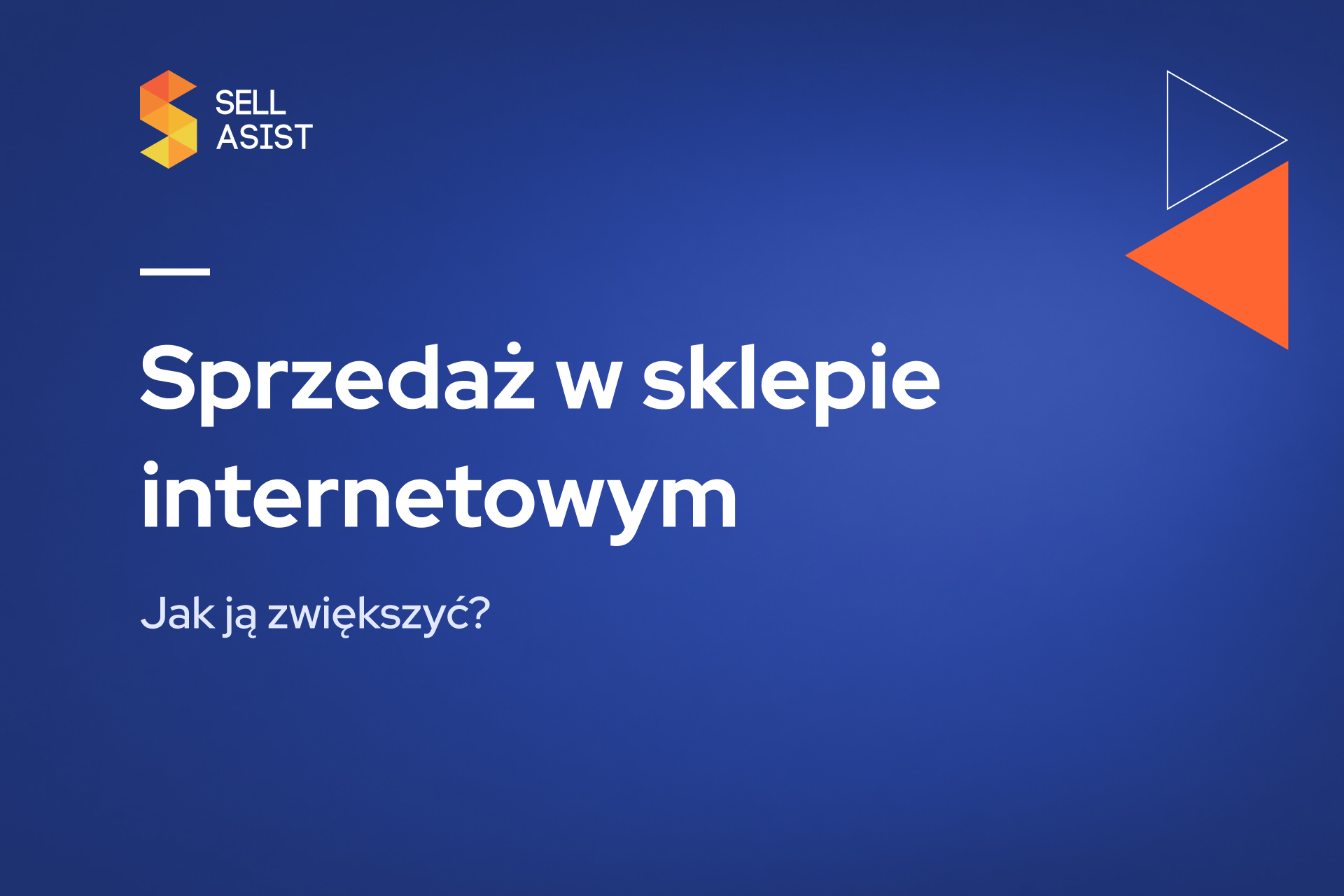 Sprzedaż w sklepie internetowym: jak ją zwiększyć?