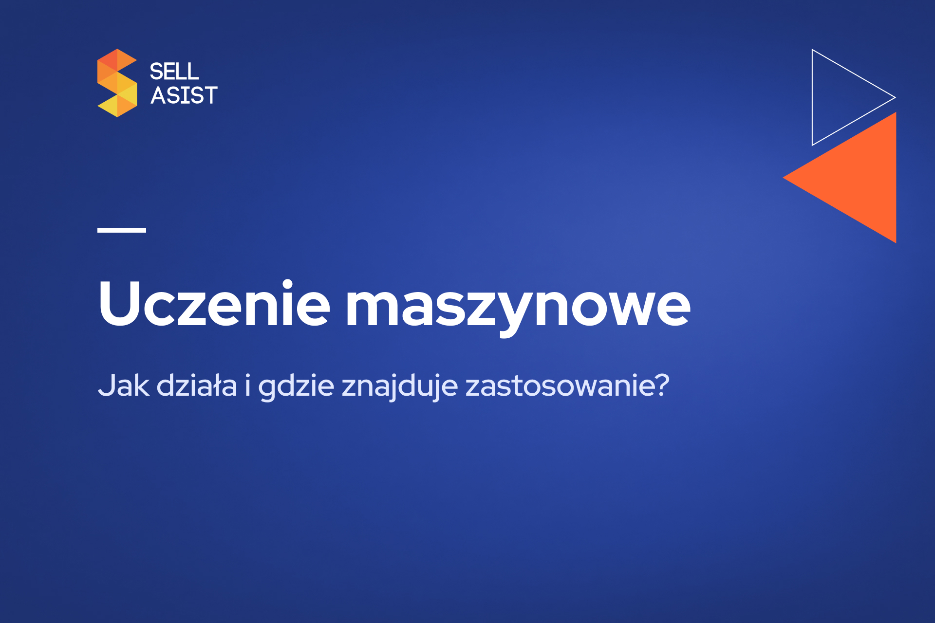 Uczenie maszynowe – jak działa i gdzie znajduje zastosowanie?