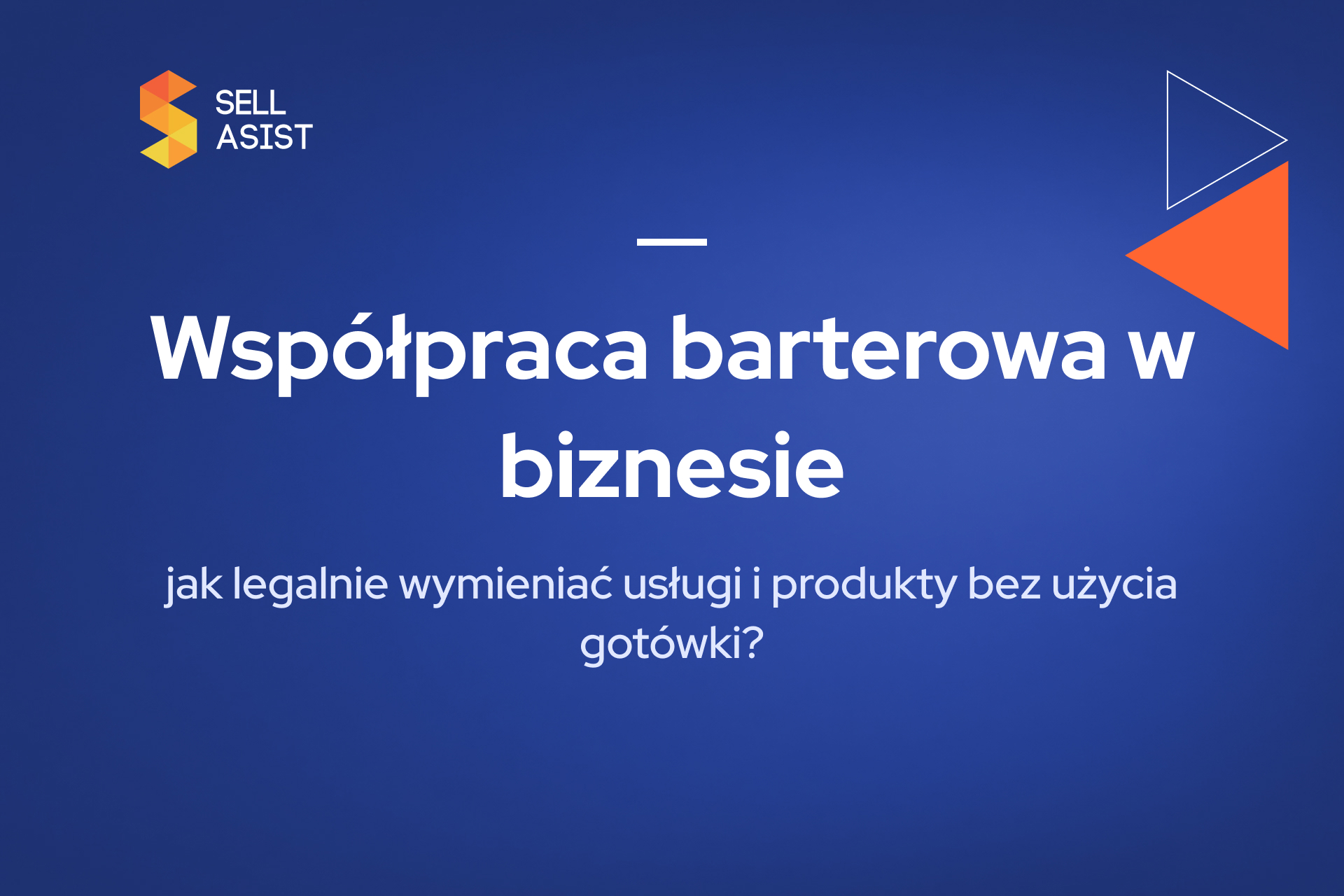 Współpraca barterowa w biznesie – jak legalnie wymieniać usługi i produkty bez użycia gotówki?