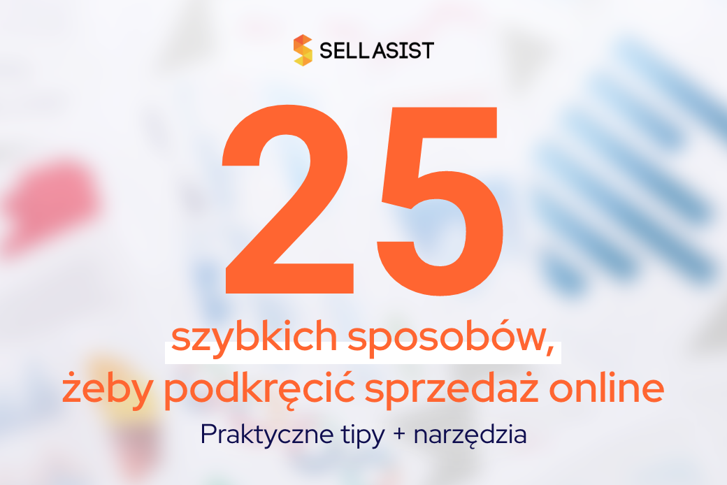 25 szybkich sposobów na zwiększenie sprzedaży online