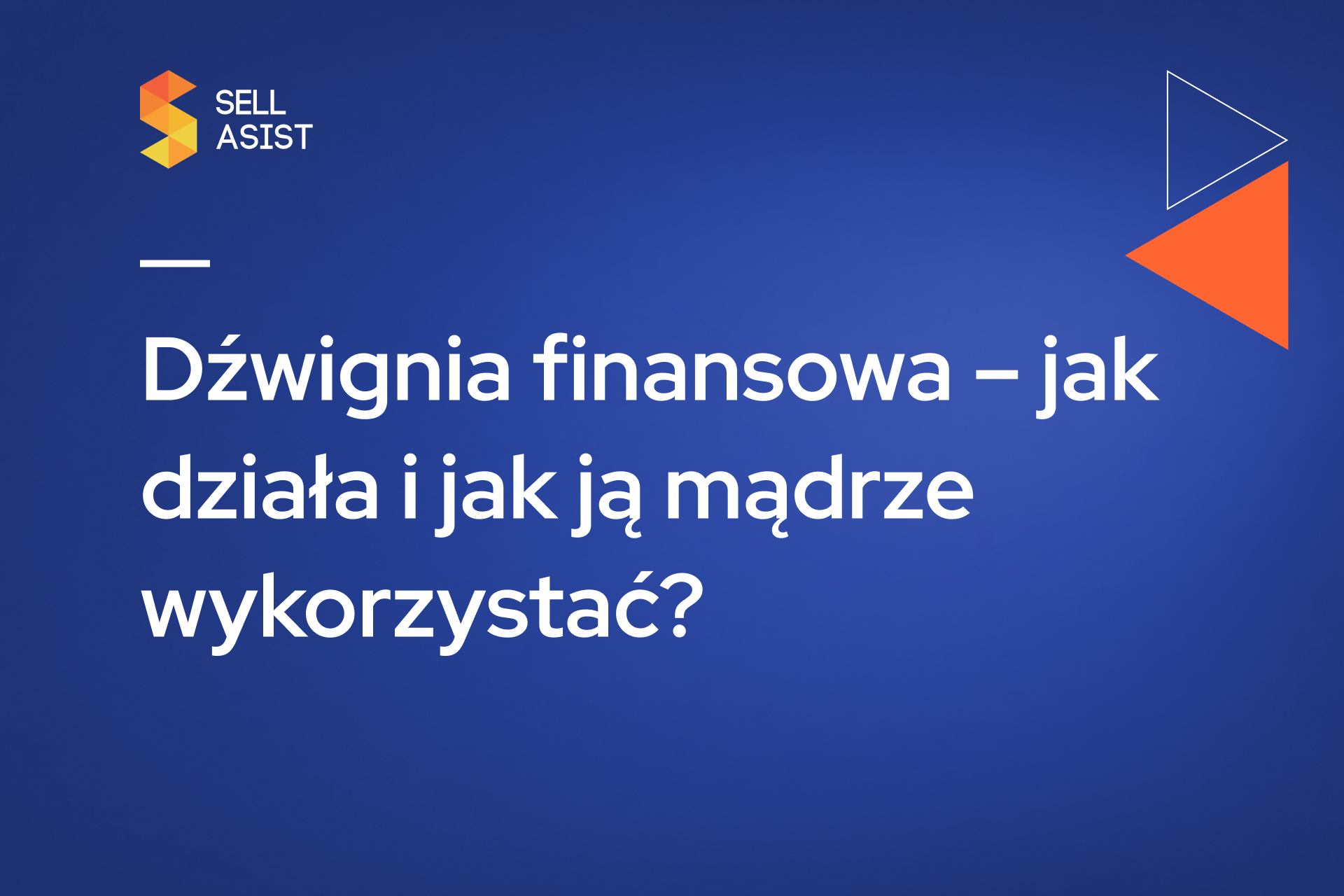 Dźwignia finansowa – jak działa i jak ją mądrze wykorzystać?
