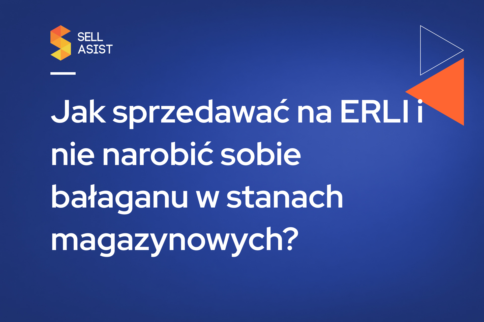 Jak sprzedawać na ERLI i nie narobić sobie bałaganu w stanach magazynowych?