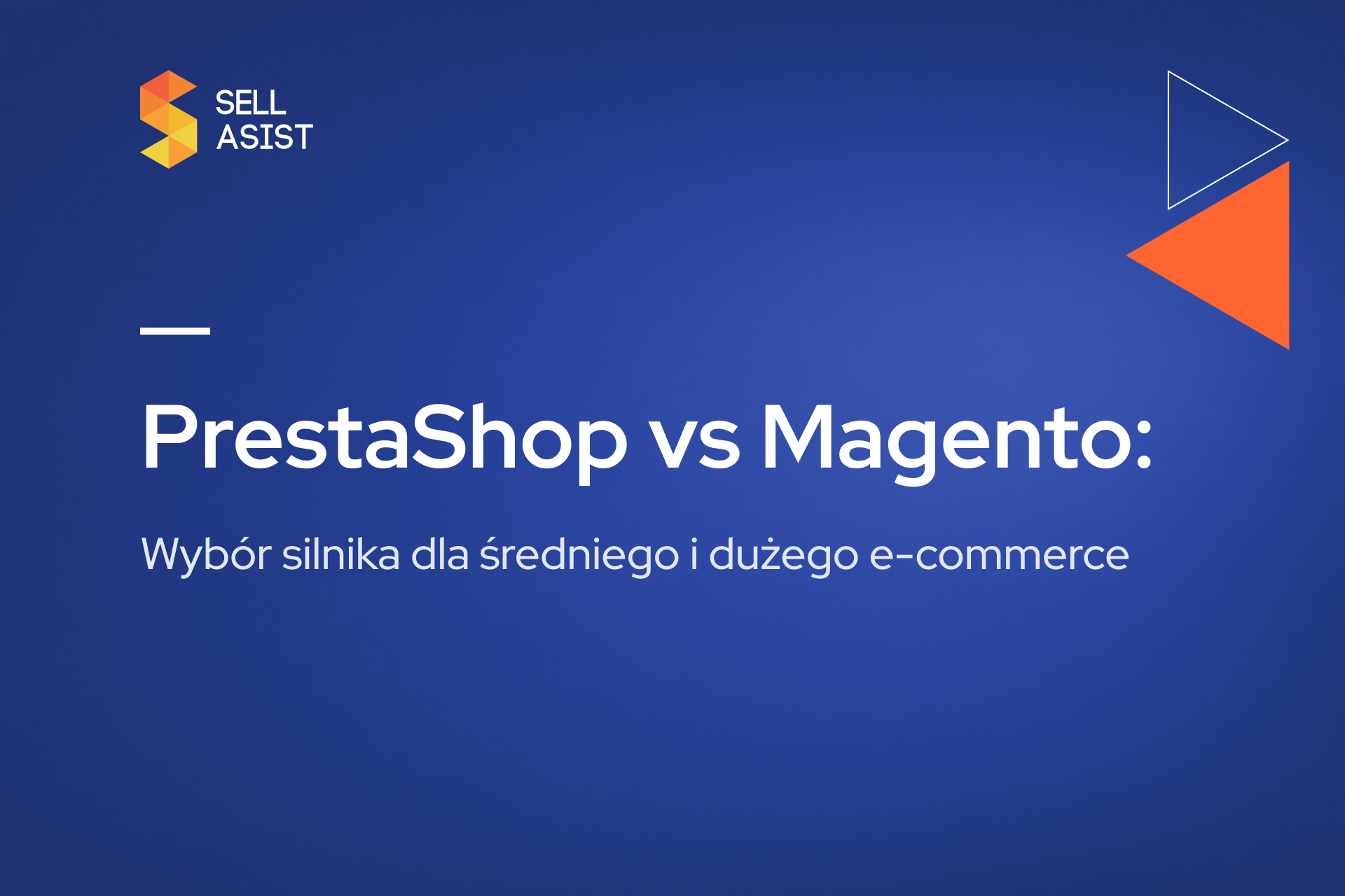PrestaShop vs Magento: Wybór silnika dla średniego i dużego e-commerce