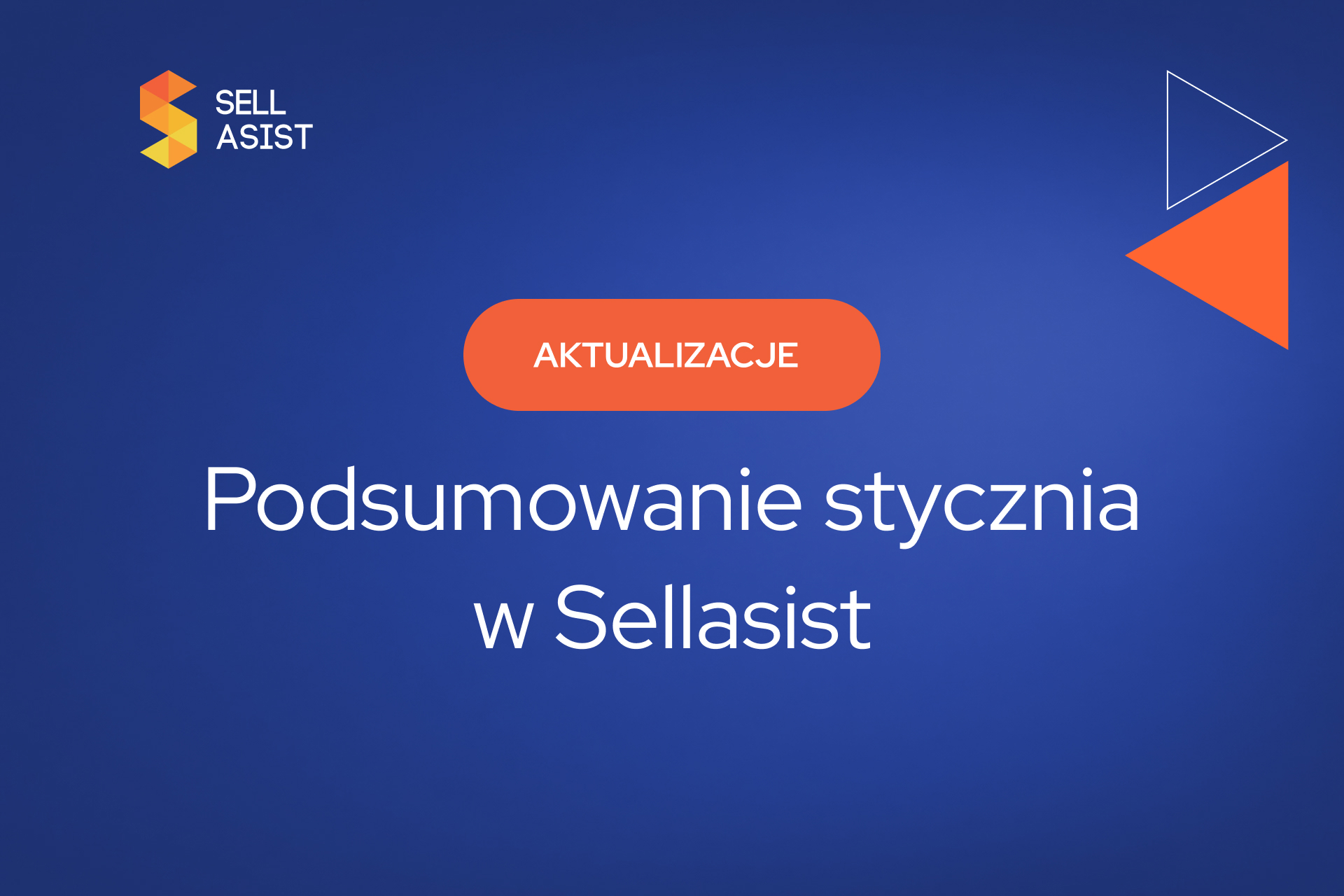 Podsumowanie stycznia 2026 w Sellasist – sprawdź, co nowego w Twoim panelu!