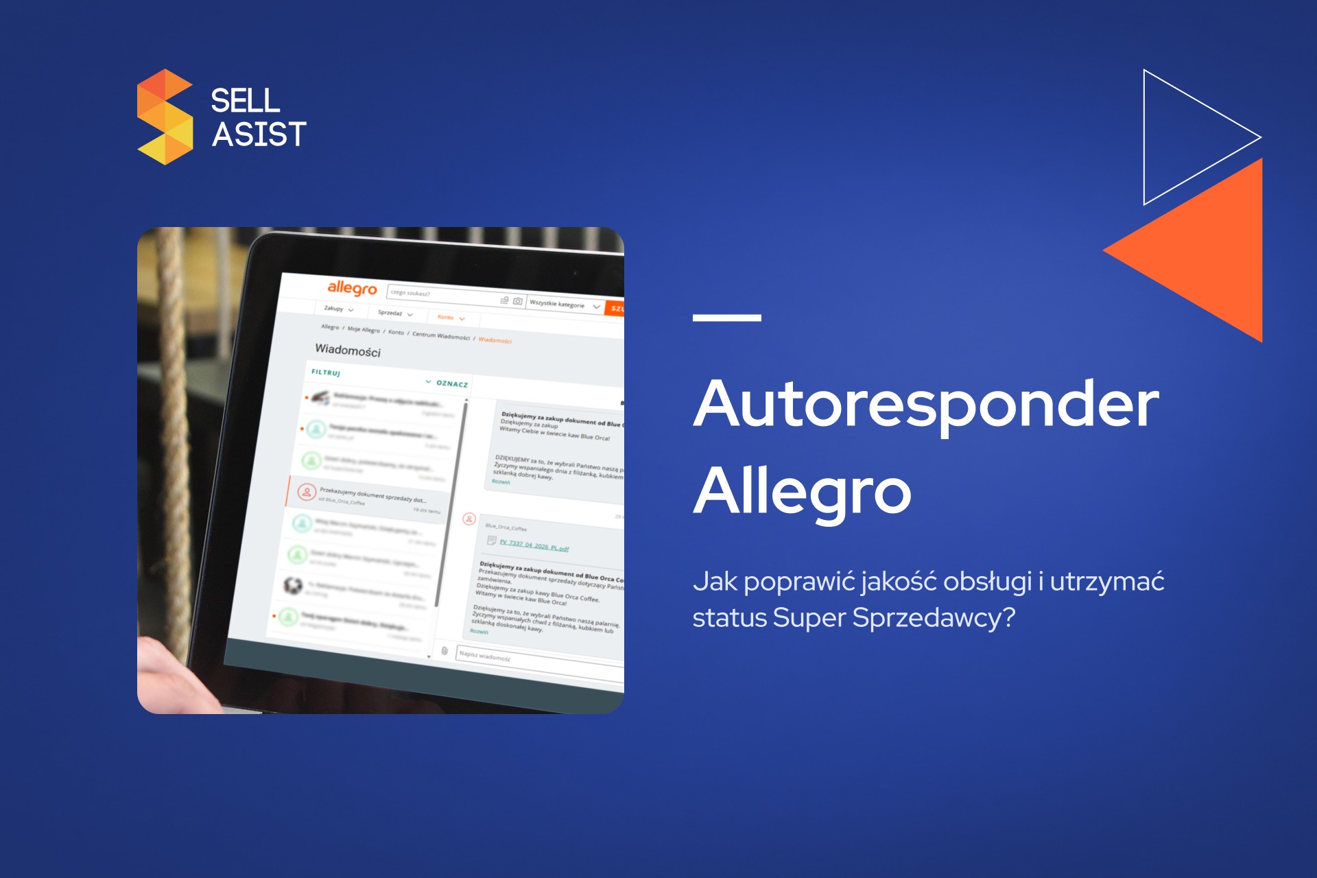 Autoresponder Allegro w Sellasist. Jak poprawić jakość obsługi i utrzymać status Super Sprzedawcy?