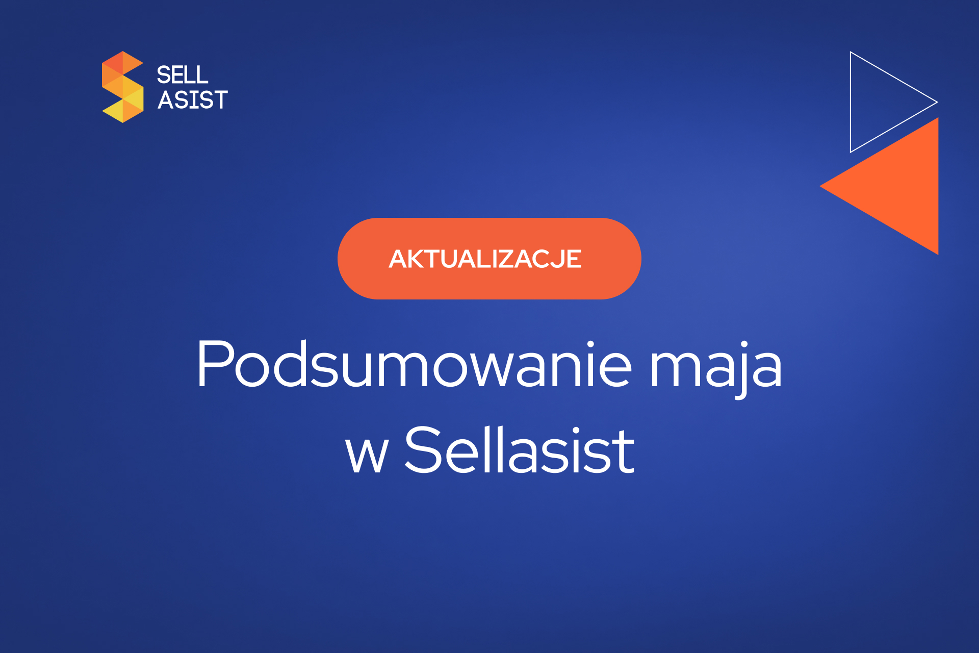 Automatyzacja, nowe integracje i standardy FEFO – Podsumowanie wdrożeń w Sellasist (Maj 2026)